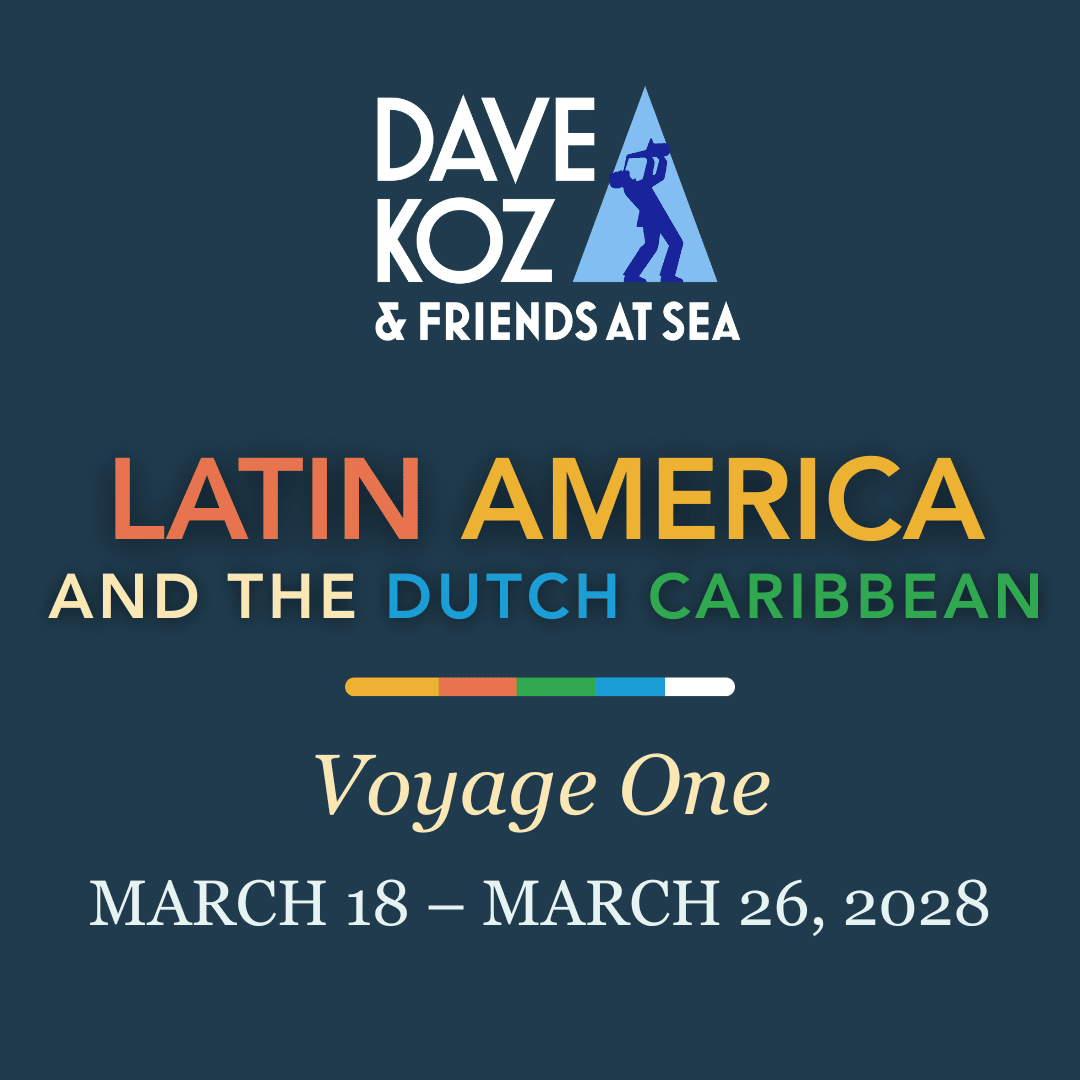 Dave Koz Cruise 2028 Voyage 1
