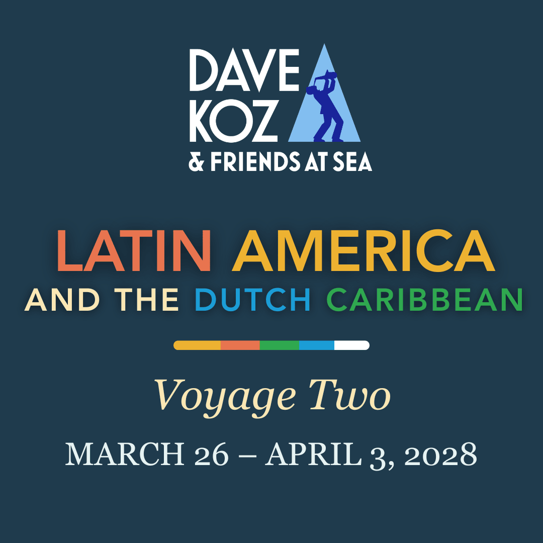 Dave Koz Cruise 2028 Voyage 2